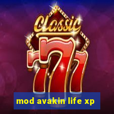 mod avakin life xp